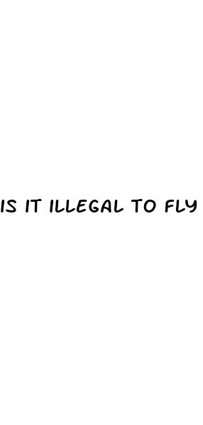 is it illegal to fly with cbd gummies