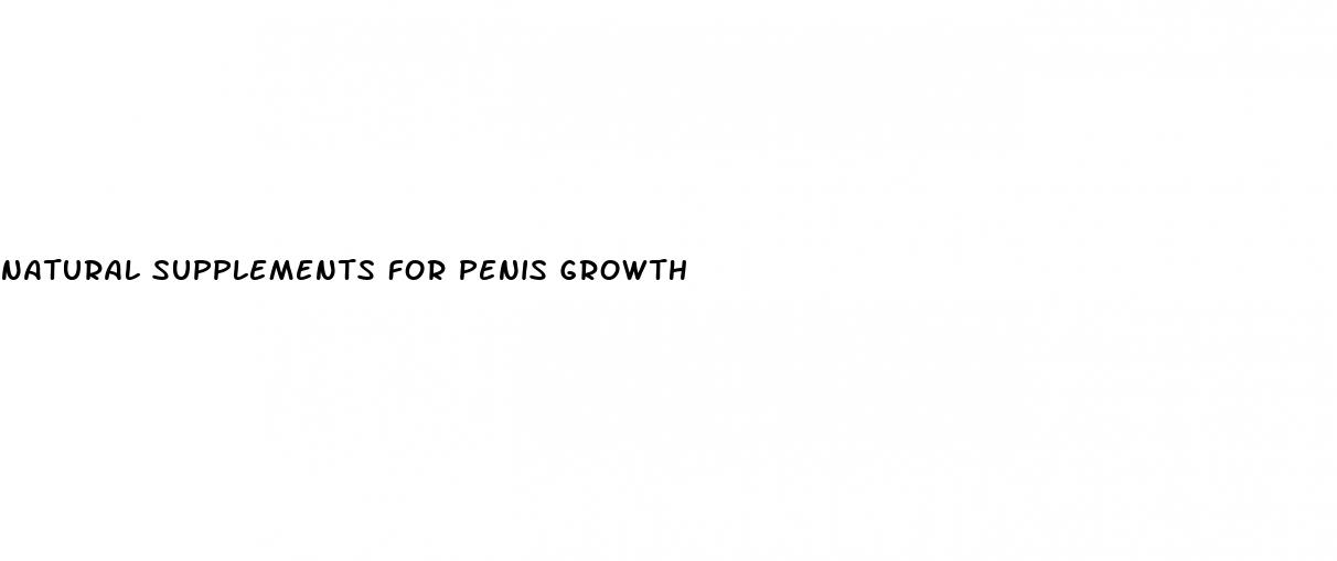 natural supplements for penis growth