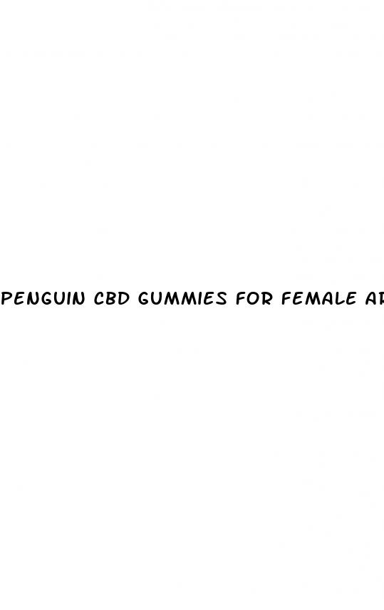 penguin cbd gummies for female arousal