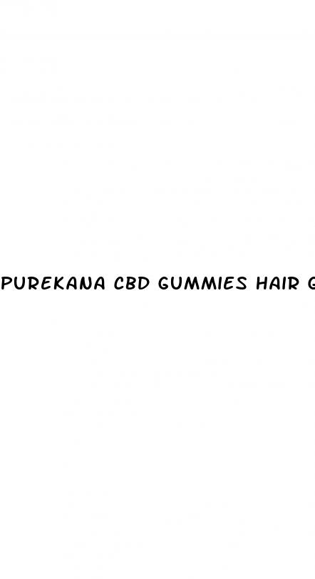 purekana cbd gummies hair growth reviews