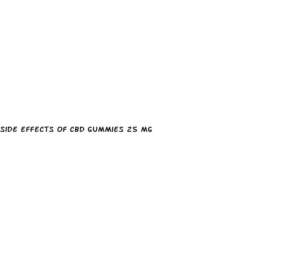 side effects of cbd gummies 25 mg