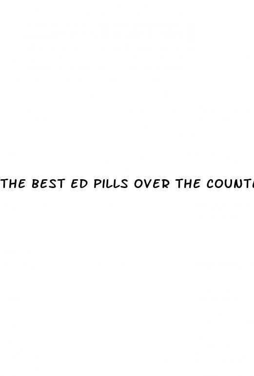 the best ed pills over the counter