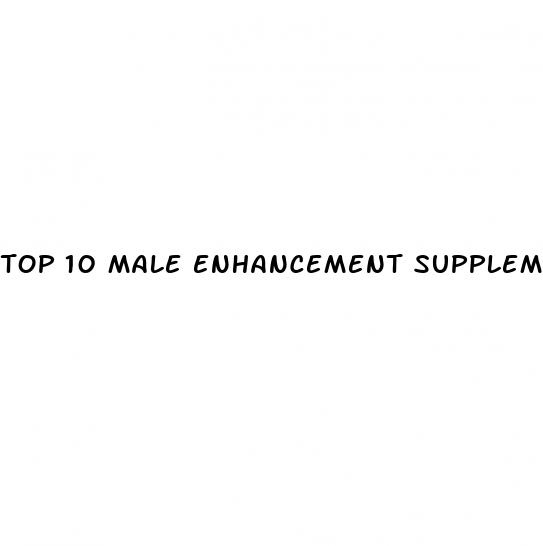 top 10 male enhancement supplements