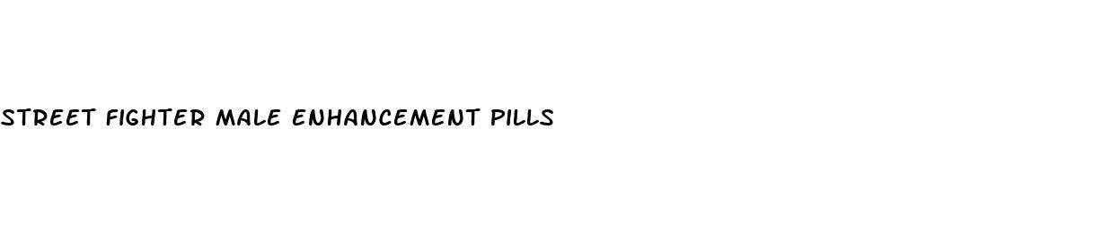 street fighter male enhancement pills