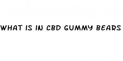 what is in cbd gummy bears