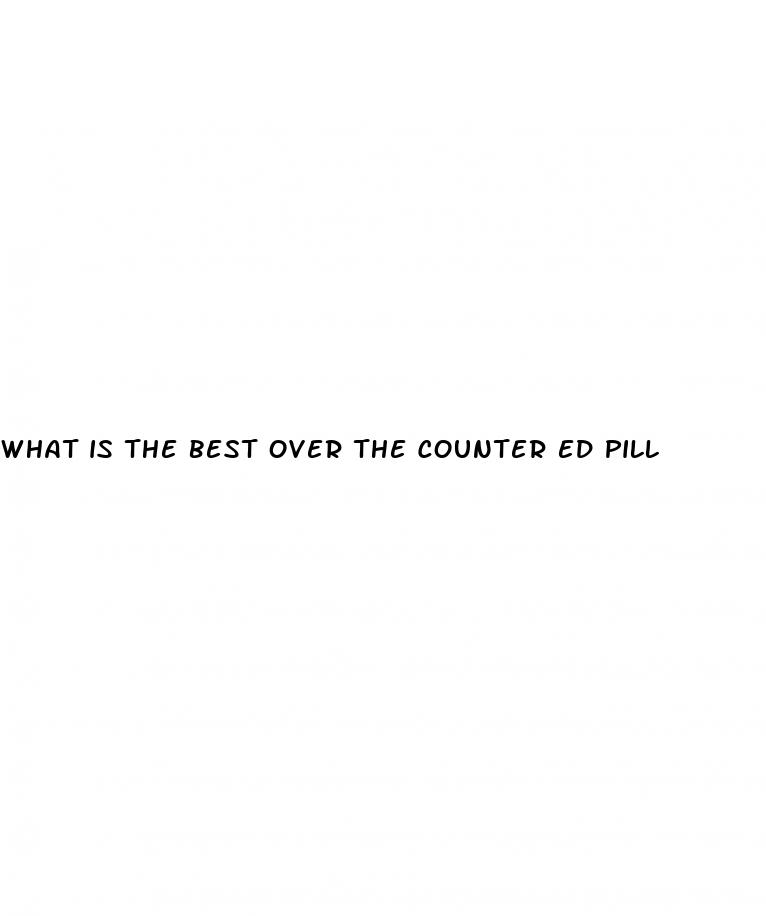 what is the best over the counter ed pill