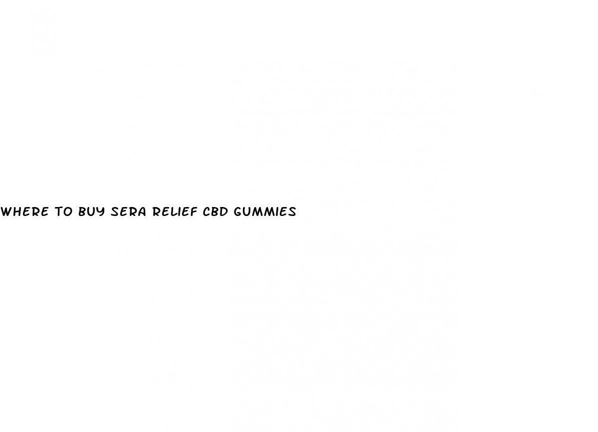where to buy sera relief cbd gummies