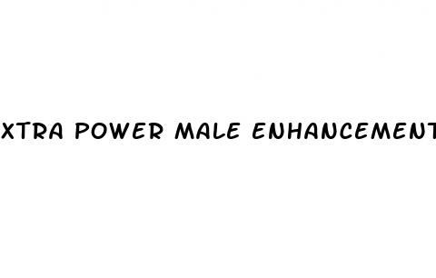 xtra power male enhancement pills