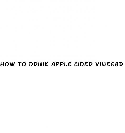how to drink apple cider vinegar