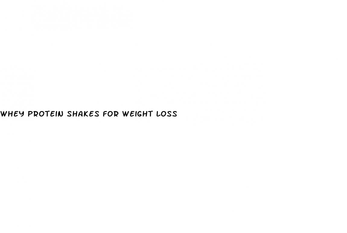 whey protein shakes for weight loss