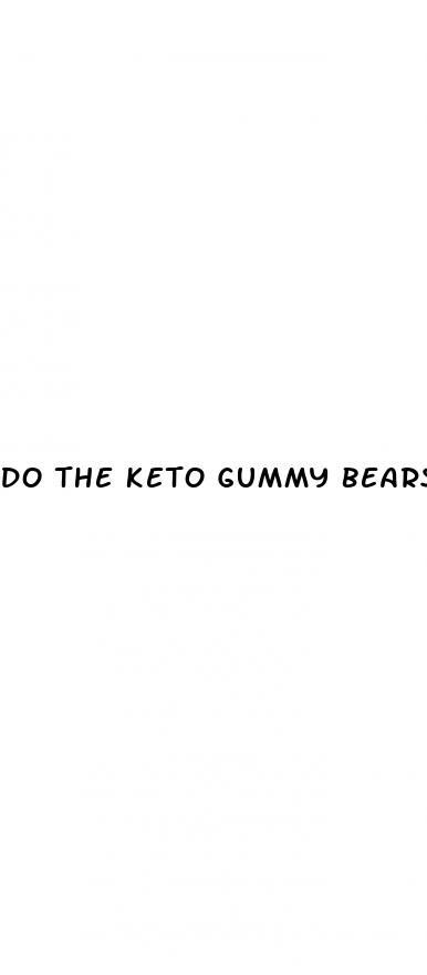 do the keto gummy bears really work