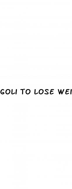 goli to lose weight