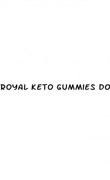 royal keto gummies dosage