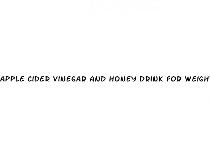 apple cider vinegar and honey drink for weight loss