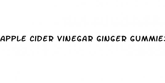 apple cider vinegar ginger gummies with the mother
