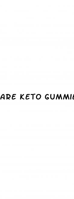 are keto gummies legit