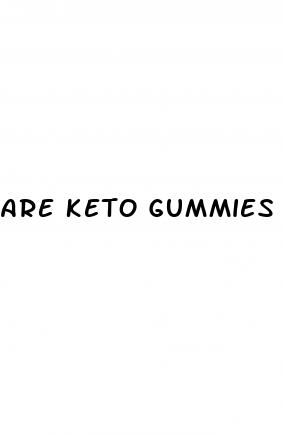are keto gummies safe