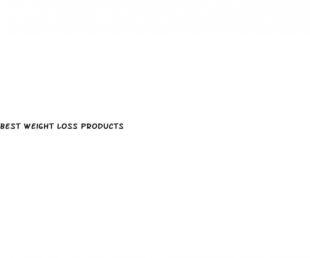 best weight loss products