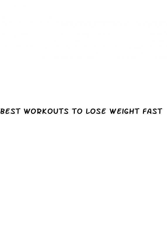 best workouts to lose weight fast