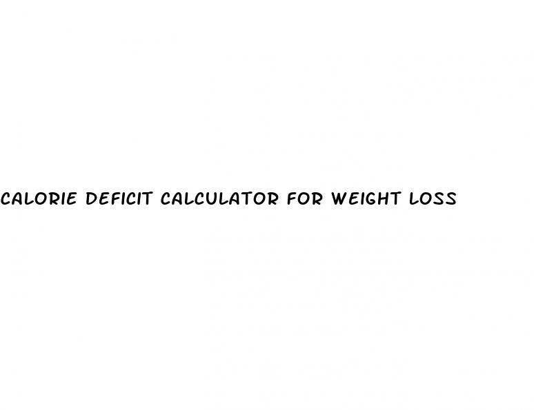 calorie deficit calculator for weight loss