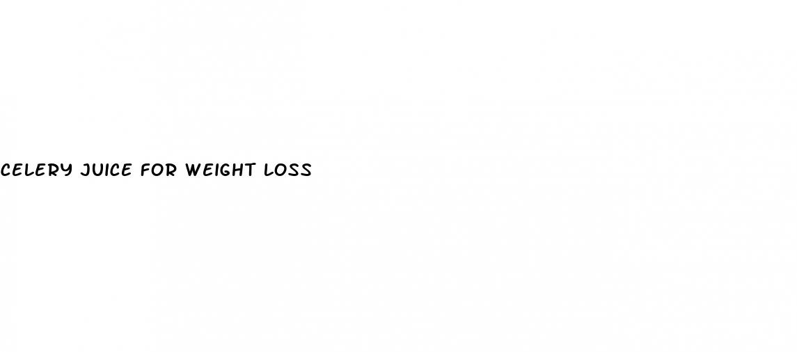 celery juice for weight loss
