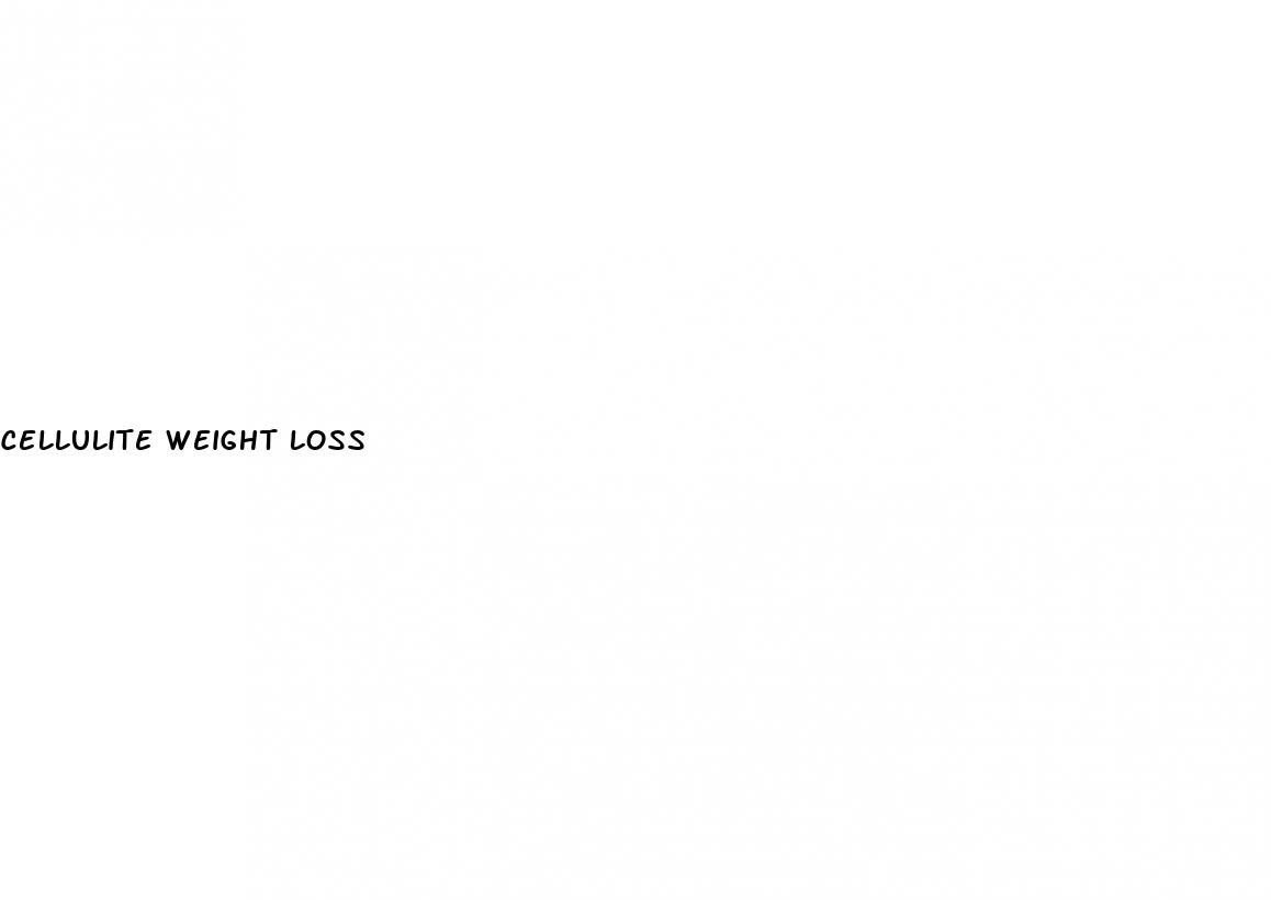 cellulite weight loss