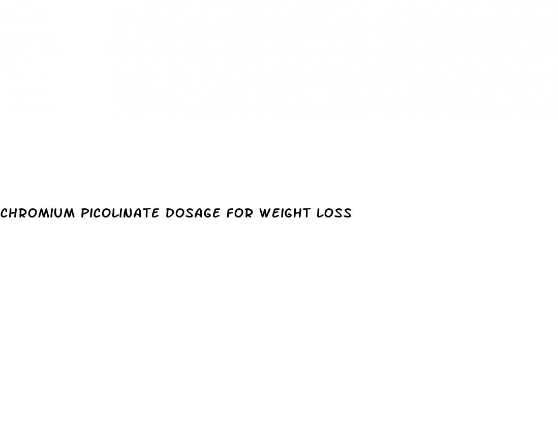 chromium picolinate dosage for weight loss