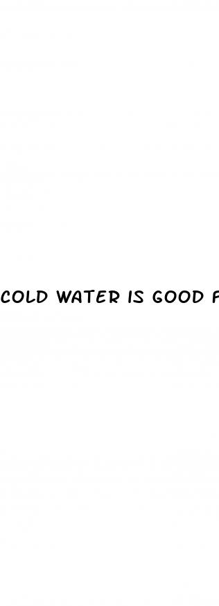 cold water is good for weight loss