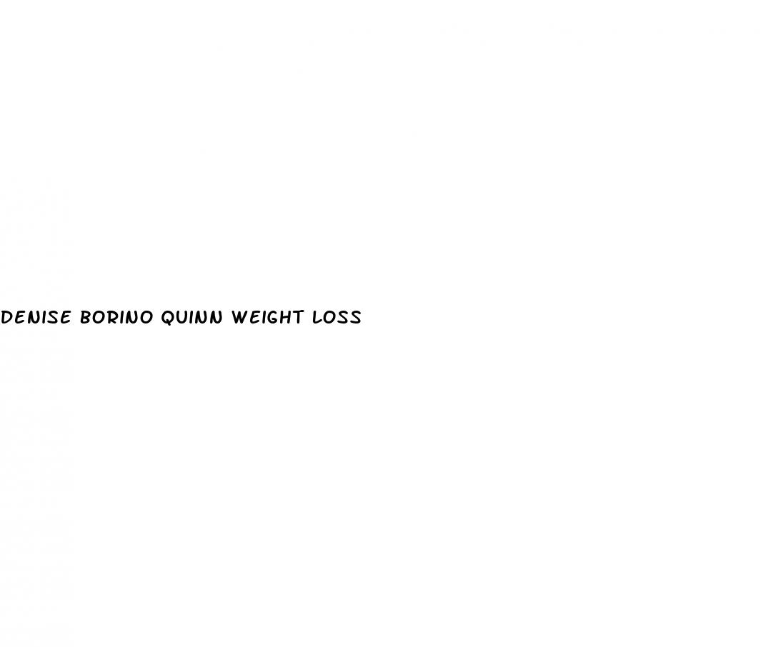 denise borino quinn weight loss