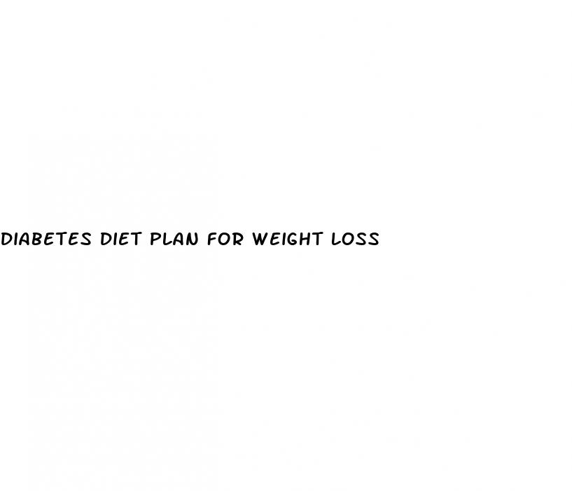 diabetes diet plan for weight loss