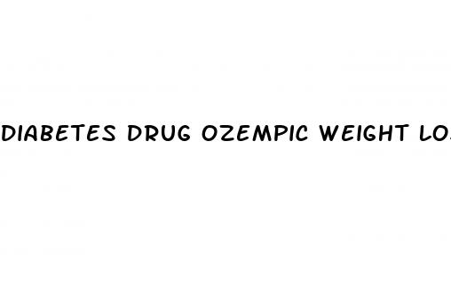 diabetes drug ozempic weight loss