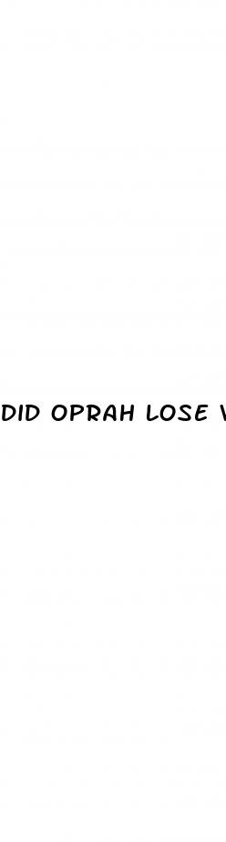 did oprah lose weight recently