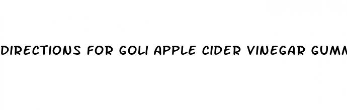 directions for goli apple cider vinegar gummies