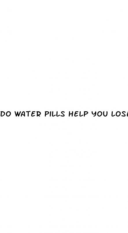 do water pills help you lose weight