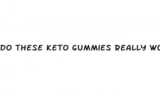 do these keto gummies really work