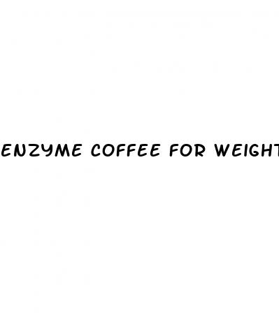 enzyme coffee for weight loss