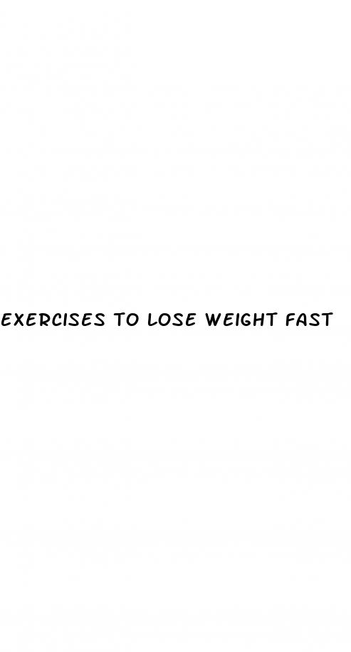 exercises to lose weight fast