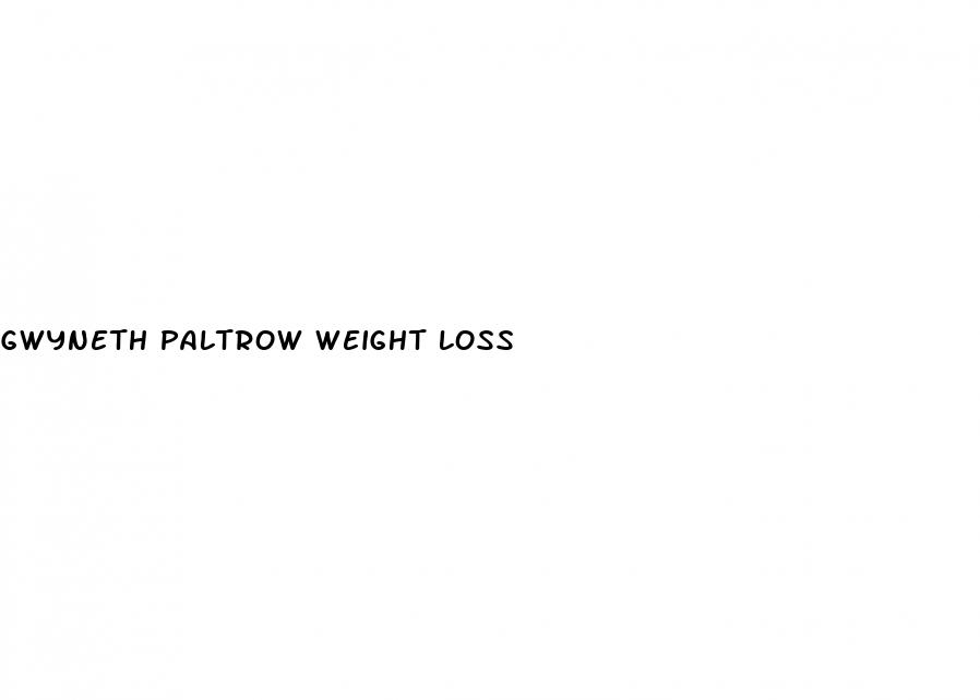 gwyneth paltrow weight loss