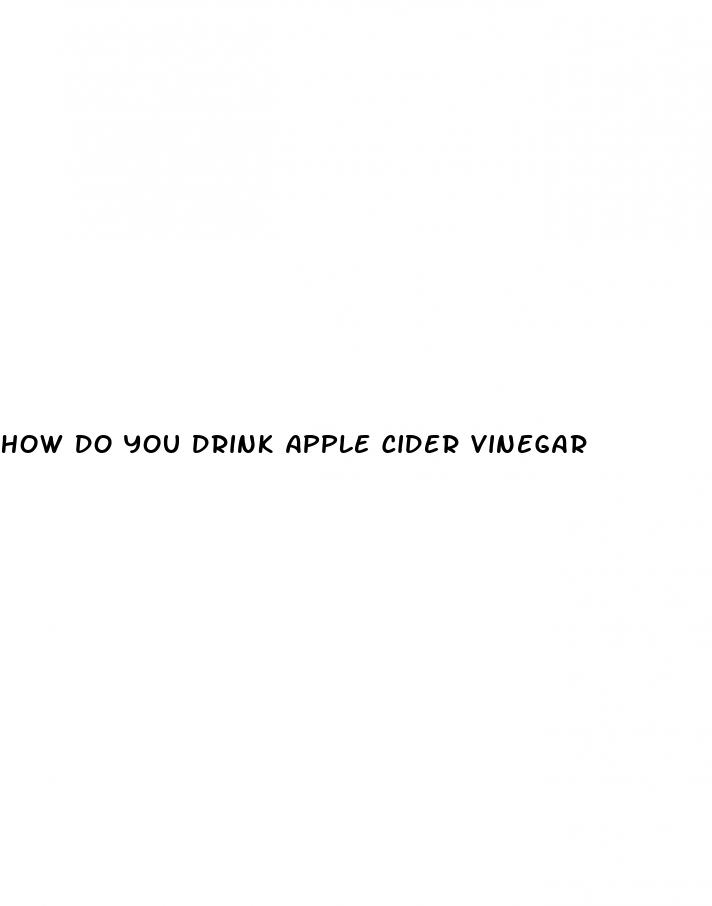 how do you drink apple cider vinegar