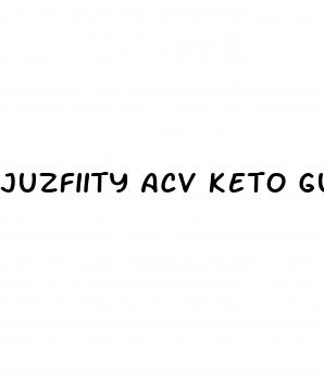 juzfiity acv keto gummies