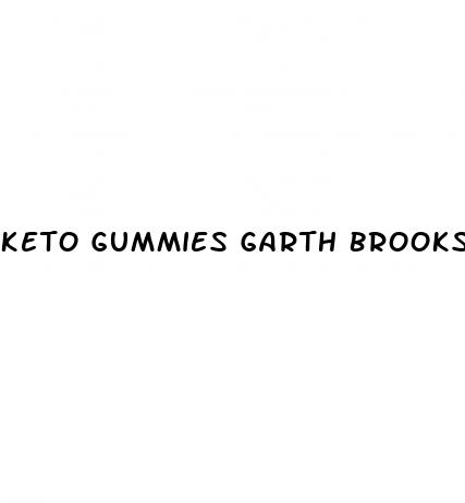 keto gummies garth brooks