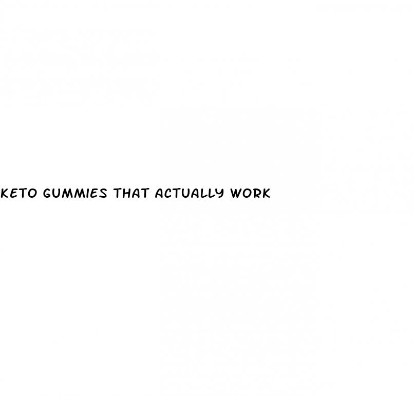 keto gummies that actually work