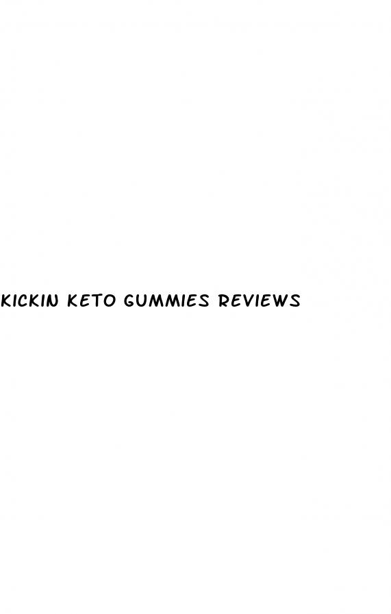 kickin keto gummies reviews