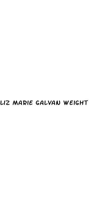 liz marie galvan weight loss