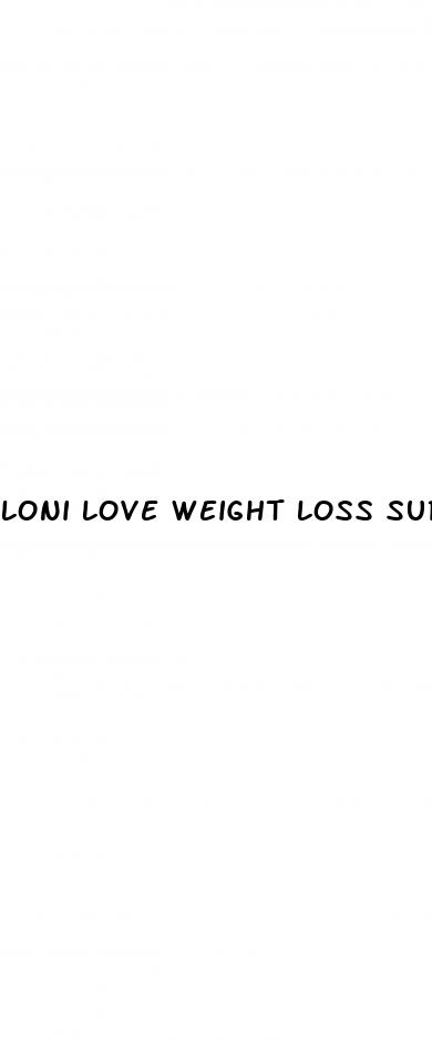 loni love weight loss surgery