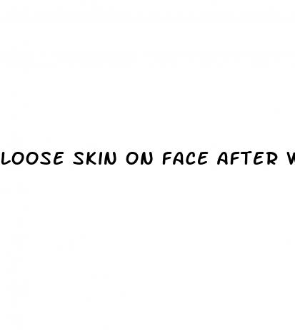 loose skin on face after weight loss