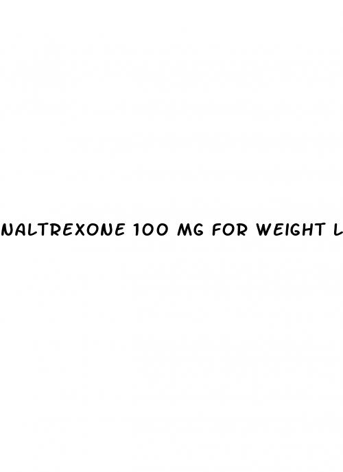 naltrexone 100 mg for weight loss