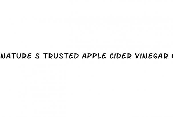 nature s trusted apple cider vinegar gummies