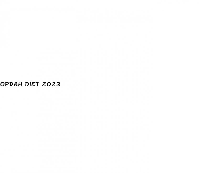 oprah diet 2023