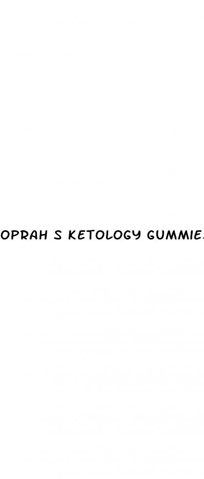 oprah s ketology gummies